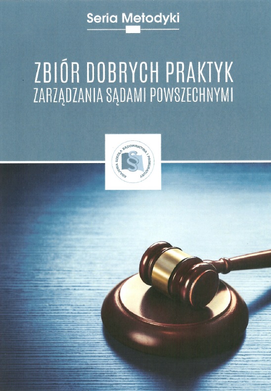okładka publikacji Zbiór dobrych praktyk zarządzania sądami powszechnymi